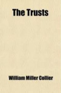 Produktbild: The Trusts; What Can We Do with Them? What Can They Do for Us?