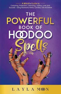 Produktbild: The Powerful Book of Hoodoo Spells