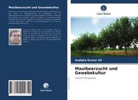 Produktbild: Maulbeerzucht und Gewebekultur
