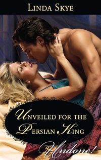 Produktbild: Unveiled For The Persian King