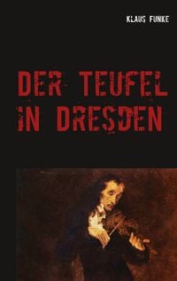 Produktbild: Der Teufel in Dresden