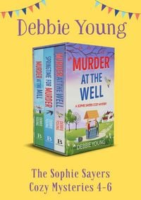 Produktbild: The Sophie Sayers Cozy Mysteries 4-6