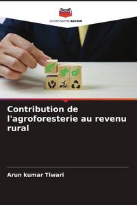 Produktbild: Contribution de l'agroforesterie au revenu rural