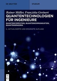 Produktbild: Quantentechnologien f&uuml;r Ingenieure