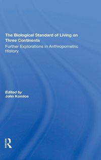 Produktbild: The Biological Standard Of Living On Three Continents