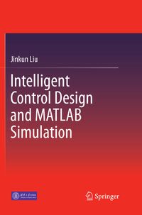 Produktbild: Intelligent Control Design and MATLAB Simulation