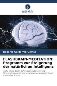 Produktbild: FLASHBRAIN-MEDITATION: Programm zur Steigerung der nat&uuml;rlichen Intelligenz