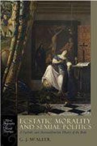Produktbild: Ecstatic Morality and Sexual Politics