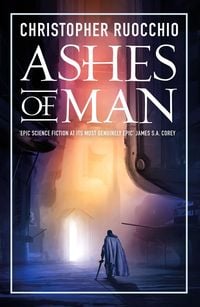 Produktbild: Christopher Ruocchio, R: Ashes of Man