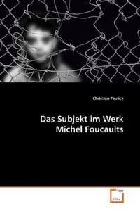 Produktbild: Paulick, C: Das Subjekt im Werk Michel Foucaults