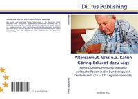 Produktbild: Altersarmut. Was u.a. Katrin G&ouml;ring-Eckardt dazu sagt