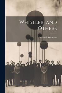 Produktbild: Whistler, and Others