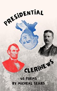 Produktbild: Presidential Clerihews (Portraits in Poetry, #1)