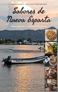 Produktbild: Sabores de Nueva Esparta, Redescubriendo la Gastronom&iacute;a Margarite&ntilde;a