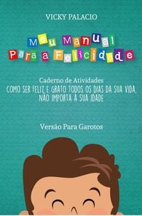 Produktbild: Meu Manual Para a Felicidade (Vers&atilde;o Para Garotos)