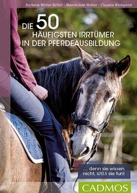 Produktbild: Die 50 h&auml;ufigsten Irrt&uuml;mer in der Pferdeausbildung