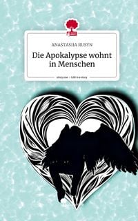 Bild vom Artikel Die Apokalypse wohnt in Menschen. Life is a Story - story.one vom Autor Anastasiia Rusyn