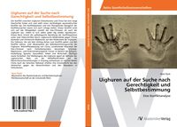 Produktbild: Uighuren auf der Suche nach Gerechtigkeit und Selbstbestimmung