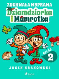 Produktbild: Zuchwala wyprawa Dziamdziorka i Mamrotka