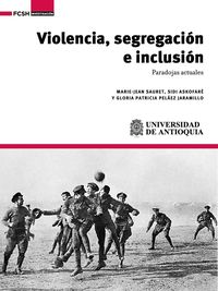 Produktbild: Violencia, segregaci&oacute;n e inclusi&oacute;n