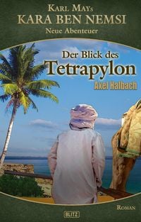 Produktbild: Kara Ben Nemsi - Neue Abenteuer 20: Der Blick des Tetrapylon