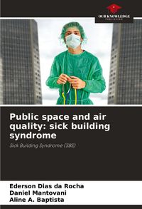 Produktbild: Public space and air quality: sick building syndrome