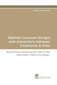 Produktbild: Optimal Crossover Designs with Interactions between Treatments & Units