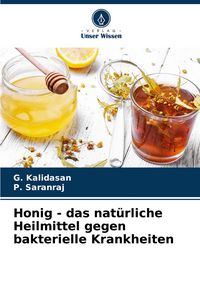 Produktbild: Honig - das nat&uuml;rliche Heilmittel gegen bakterielle Krankheiten