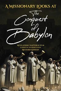 Produktbild: Missionary Looks at the Conquest of Babylon