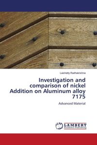 Produktbild: Investigation and comparison of nickel Addition on Aluminum alloy 7175