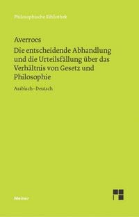 Produktbild: Die entscheidende Abhandlung und die Urteilsf&auml;llung &uuml;ber das Verh&auml;ltnis von Gesetz und Philosophie