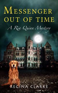 Produktbild: Messenger Out of Time (Ria Quinn Mysteries, #2)