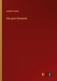 Produktbild: Alte gute Schw&auml;nke