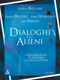 Produktbild: Dialogo tra alieni. Conversazioni su universi vicini e lontani