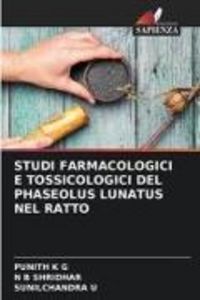 Produktbild: Studi Farmacologici E Tossicologici Del Phaseolus Lunatus Nel Ratto