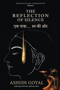 Produktbild: The Reflection of Silence - Ek Yatra... Swa ki Aur