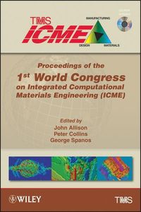 Produktbild: Proceedings of the 1st World Congress on Integrated Computational Materials Engineering (ICME)