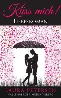 Produktbild: K&uuml;ss mich: Liebesroman