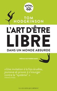 Produktbild: L'art d'&ecirc;tre libre : dans un monde absurde