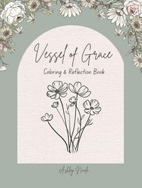 Produktbild: Vessel of Grace A Coloring & Reflection Book