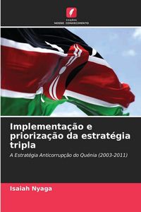 Produktbild: Implementa&ccedil;&atilde;o e prioriza&ccedil;&atilde;o da estrat&eacute;gia tripla