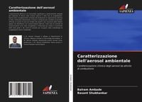 Produktbild: Caratterizzazione dell'aerosol ambientale