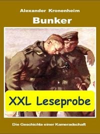 Produktbild: XXL LESEPROBE - Bunker: Die Geschichte einer Kameradschaft