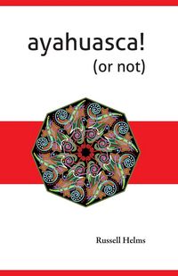 Produktbild: Ayahuasca! (or not)