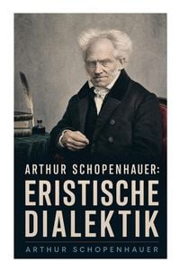 Produktbild: Arthur Schopenhauer: Eristische Dialektik