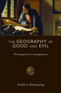 Produktbild: The Geography of Good and Evil: Philosophical Investigations