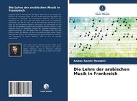 Produktbild: Die Lehre der arabischen Musik in Frankreich