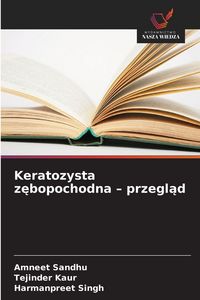 Produktbild: Keratozysta z&iquest;bopochodna - przegl&iquest;d