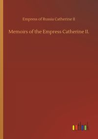 Produktbild: Memoirs of the Empress Catherine II.
