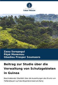 Produktbild: Beitrag zur Studie &uuml;ber die Verwaltung von Schutzgebieten in Guinea